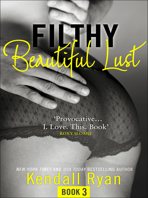 Title details for Filthy Beautiful Lust by Kendall Ryan - Wait list